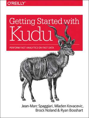 Getting Started with Kudu de Jean–marc Spaggiari