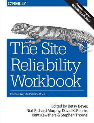 The Site Reliability Workbook de Betsy Beyer