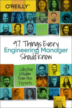 97 Things Every Engineering Manager Should Know de Camille Fournier