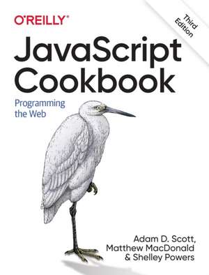 JavaScript Cookbook de Adam D Scott