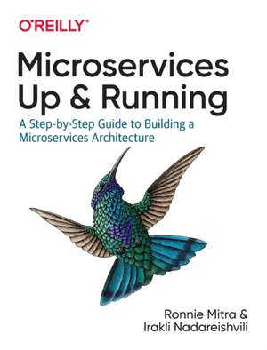 Microservices – Up and Running de Ronnie Mitra