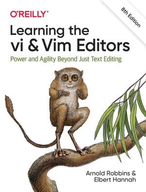 Learning the vi and Vim Editors de Arnold Robbins