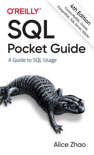 SQL Pocket Guide, 4th Edition de Alice Zhao