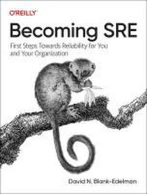 Becoming SRE de David N. Blank–edelman