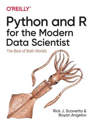 Python and R for the Modern Data Scientist de Rick Scavetta