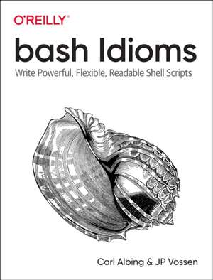 bash Idioms de Carl Albing