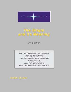 The Origin and Its Meaning de Roger Ellman