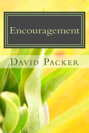 Encouragement de David Lee Packer