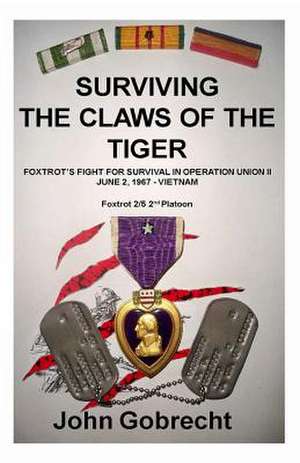 Surviving the Claws of the Tiger de John William Gobrecht