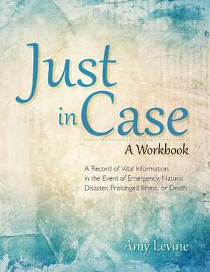 Just in Case de Amy Levine