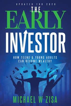 The Early Investor de Michael W. Zisa