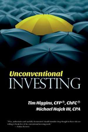 Unconventional Investing de Cfp Chfc Tim Higgins