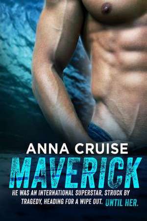 Maverick de Anna Cruise