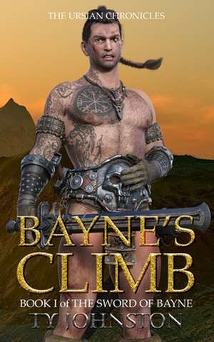 Bayne's Climb de Ty Johnston