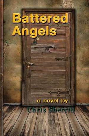 Battered Angels de Chris Sherrill