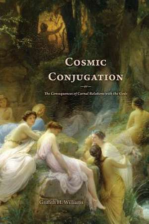 Cosmic Conjugation de Griffith H. Williams