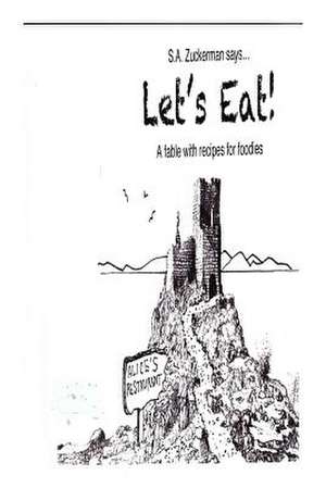 Let's Eat! de S. a. Zuckerman