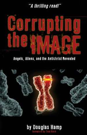 Corrupting the Image Book de Douglas M. Hamp