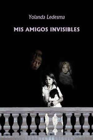 MIS Amigos Invisibles de Yolanda Ledesma