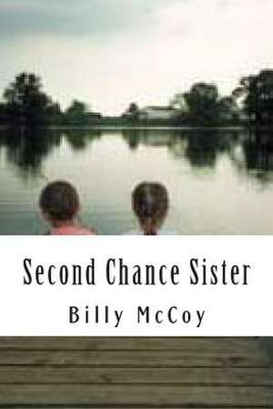 Second Chance Sister de Billy E. McCoy