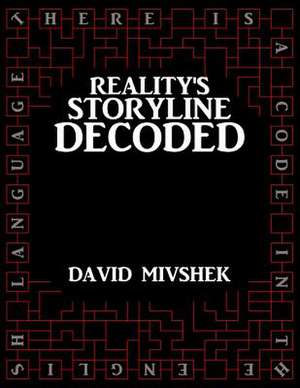 Reality's Storyline Decoded: Ideal Parent and Child Home School Project, Perfect Adult Hobby, Outstanding Halloween Decoration, Suitab de David Mivshek