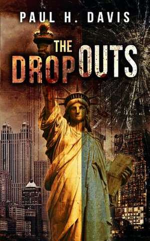 The Dropouts de MR Paul H. Davis