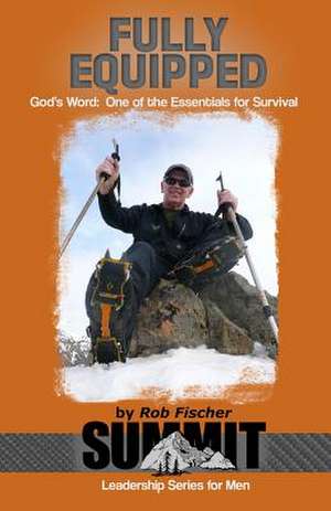 Fully Equipped de Rob Fischer