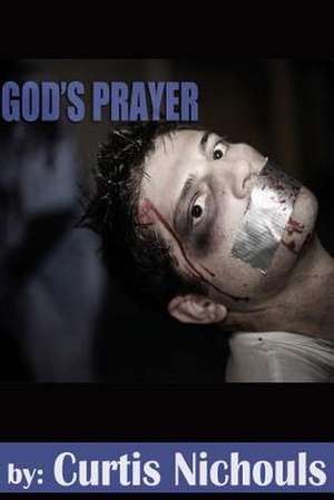 God's Prayer de Curtis Nichouls Jr