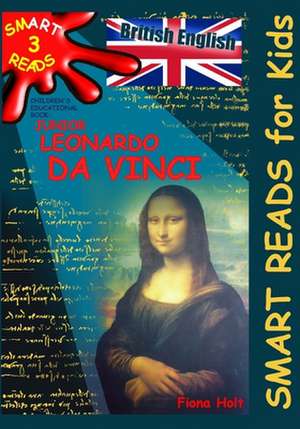 Children's Educational Book 'Junior Leonardo Da Vinci' de Fiona Holt