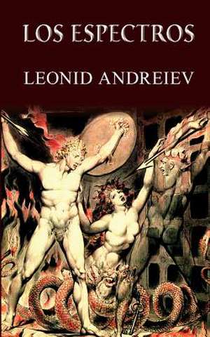 Los Espectros de Leonid Andreiev