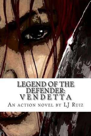 Legend of the Defender de MR L. J. Ruiz