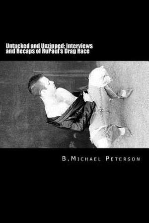 Untucked and Unzipped de MR B. Michael Peterson