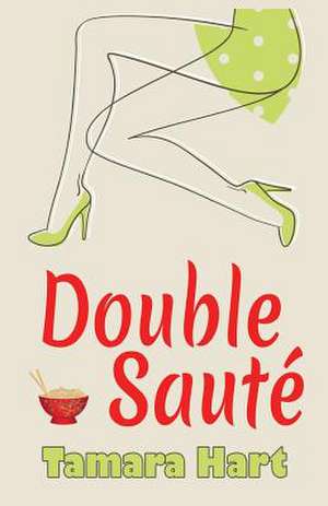 Double Saute de Tamara Hart