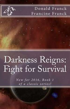 Darkness Reigns de Donald R. Franck