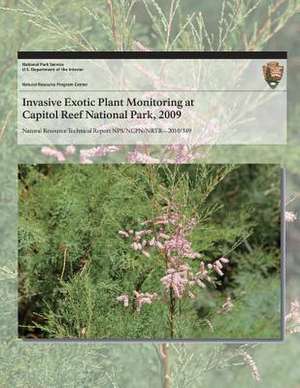 Invasive Exotic Plant Monitoring at Capitol Reef National Park, 2009 de National Park Service