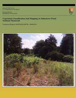 Vegetation Classification and Mapping at Johnstown Flood National Memorial de National Park Service