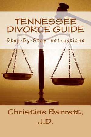 Tennessee Divorce Guide de Christine Barrett J. D.