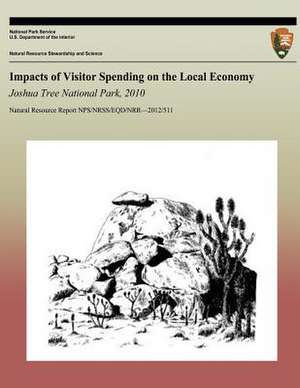 Impacts of Visitor Spending on the Local Economy de National Park Service