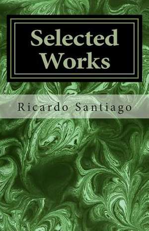 Selected Works de Ricardo Santiago