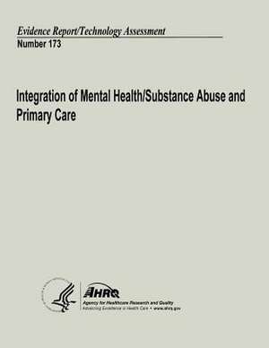 Integration of Mental Health/Substance Abuse and Primary Care de U. S. Department of Heal Human Services