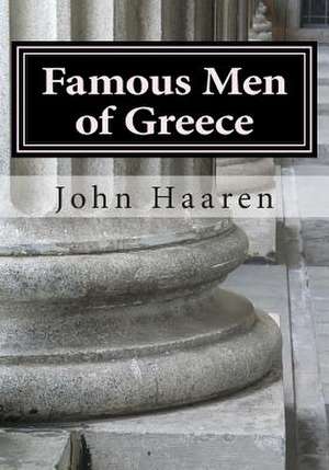 Famous Men of Greece de John H. Haaren