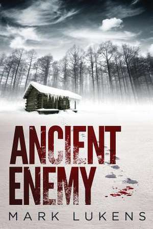 Ancient Enemy de Mark Lukens