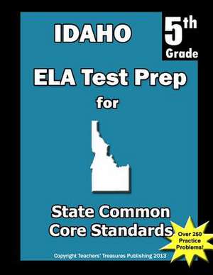 Idaho 5th Grade Ela Test Prep de Teachers' Treasures