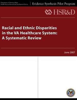 Racial and Ethnic Disparities in the Va Healthcare System de Department Of Veterans Affairs