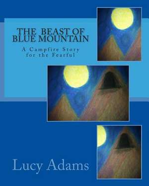 The Beast of Blue Mountain de Lucy Adams