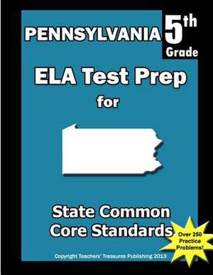 Pennsylvania 5th Grade Ela Test Prep de Teachers' Treasures