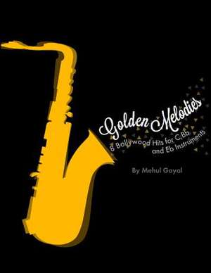 Golden Melodies de Mehul Goyal