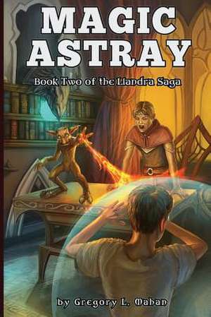 Magic Astray de Gregory L. Mahan