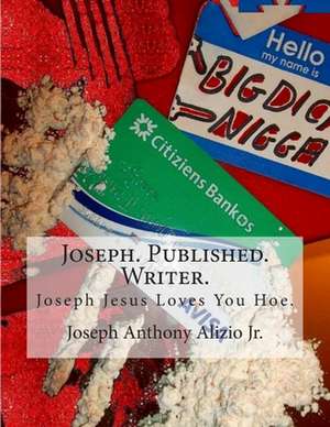 Joseph. Published. Writer. de King Joseph Anthony Alizio Jr