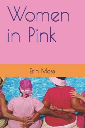 Women in Pink de Erin Moss